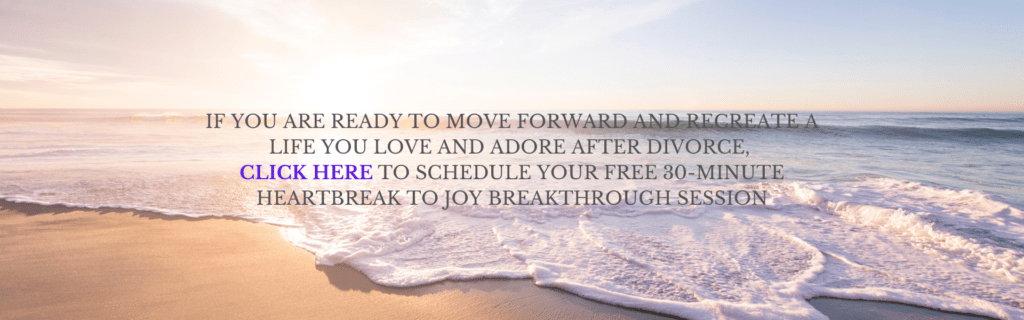 Book a free coaching call to move forward after divorce and create a life you love